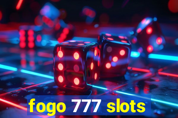 fogo 777 slots